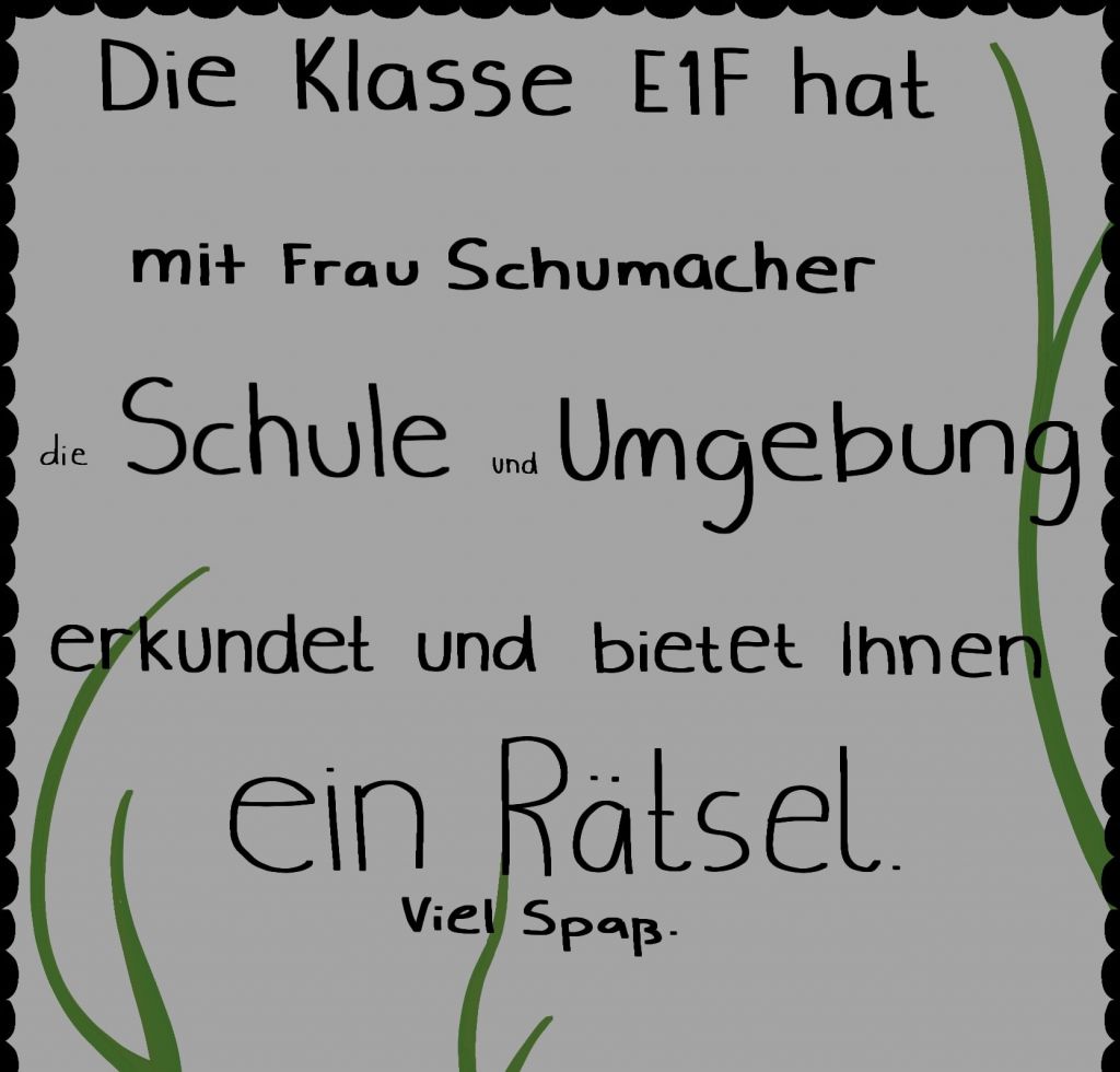 Dieses Bild zeigt einen Ausschnitt des Deckblatts des Rätsels der Klasse E12f von Frau Schumacher.
